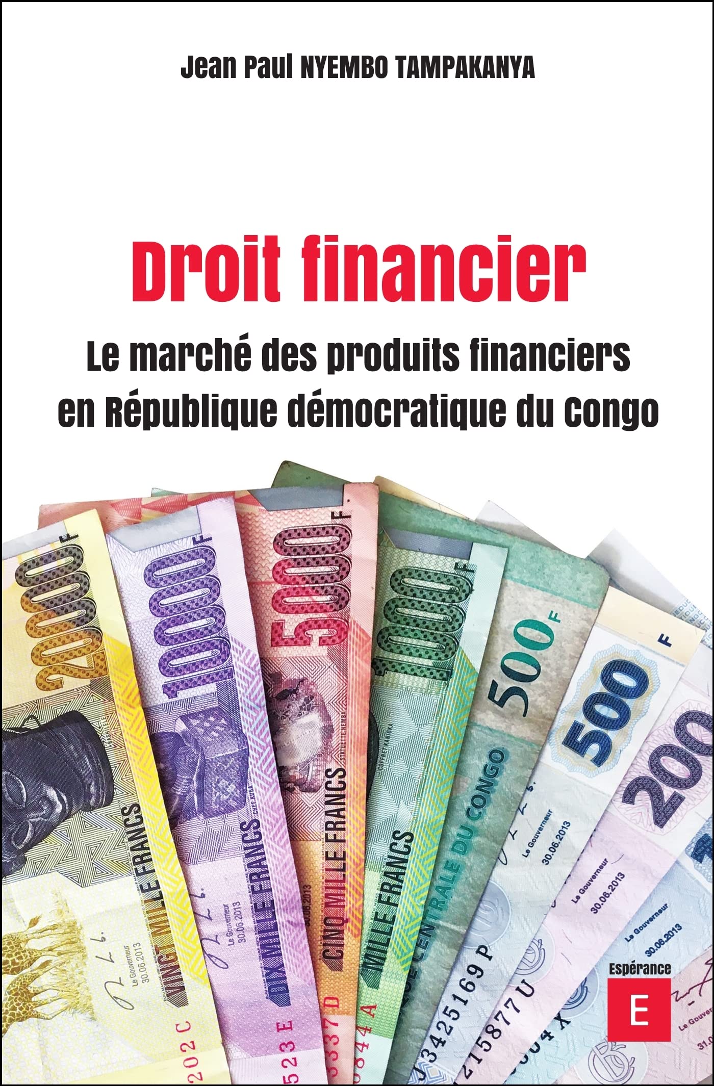 Droit financier: Le marché des produits financiers en République démocratique du Congo book