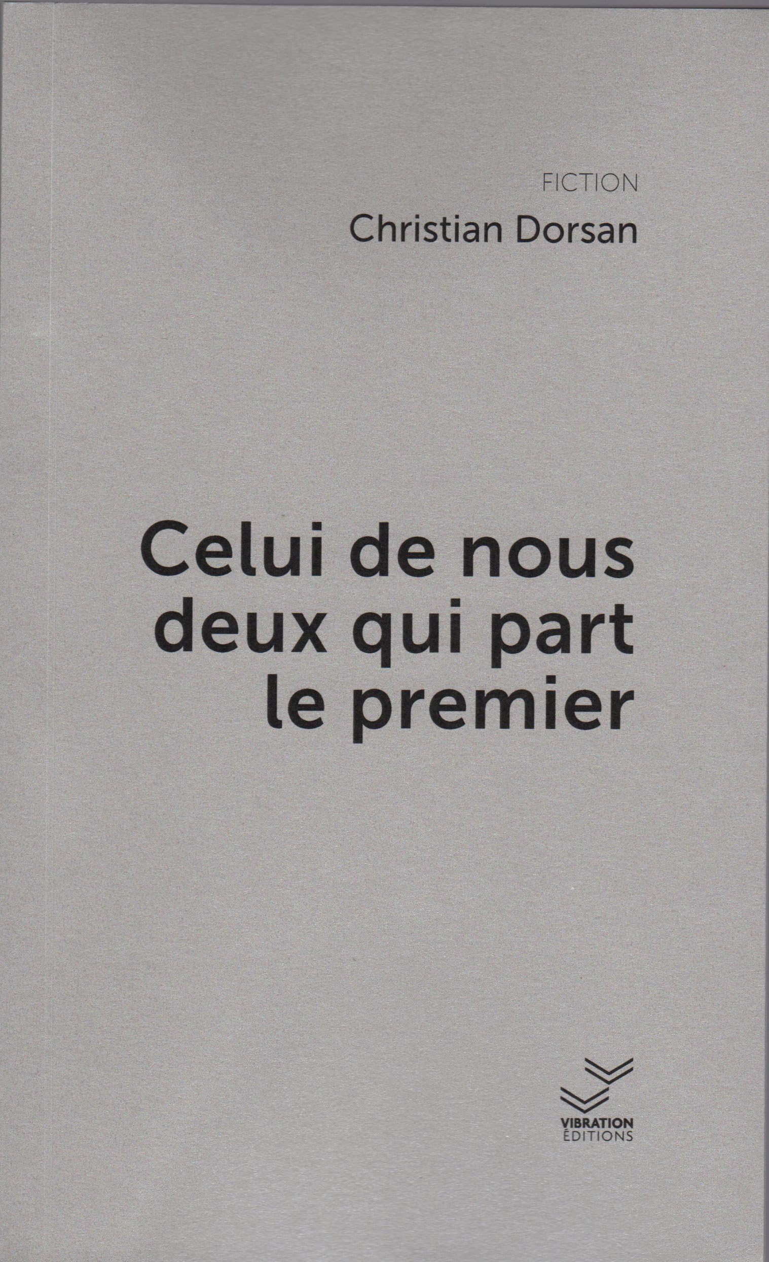 Celui de nous deux qui part le premier Contemporary literature