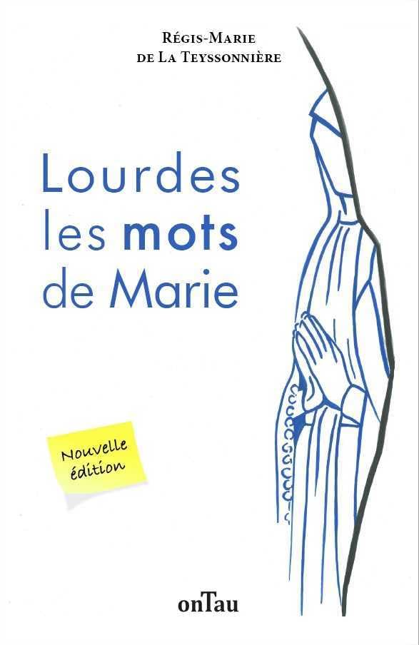 Lourdes les mots de Marie - Nouvelle édition book
