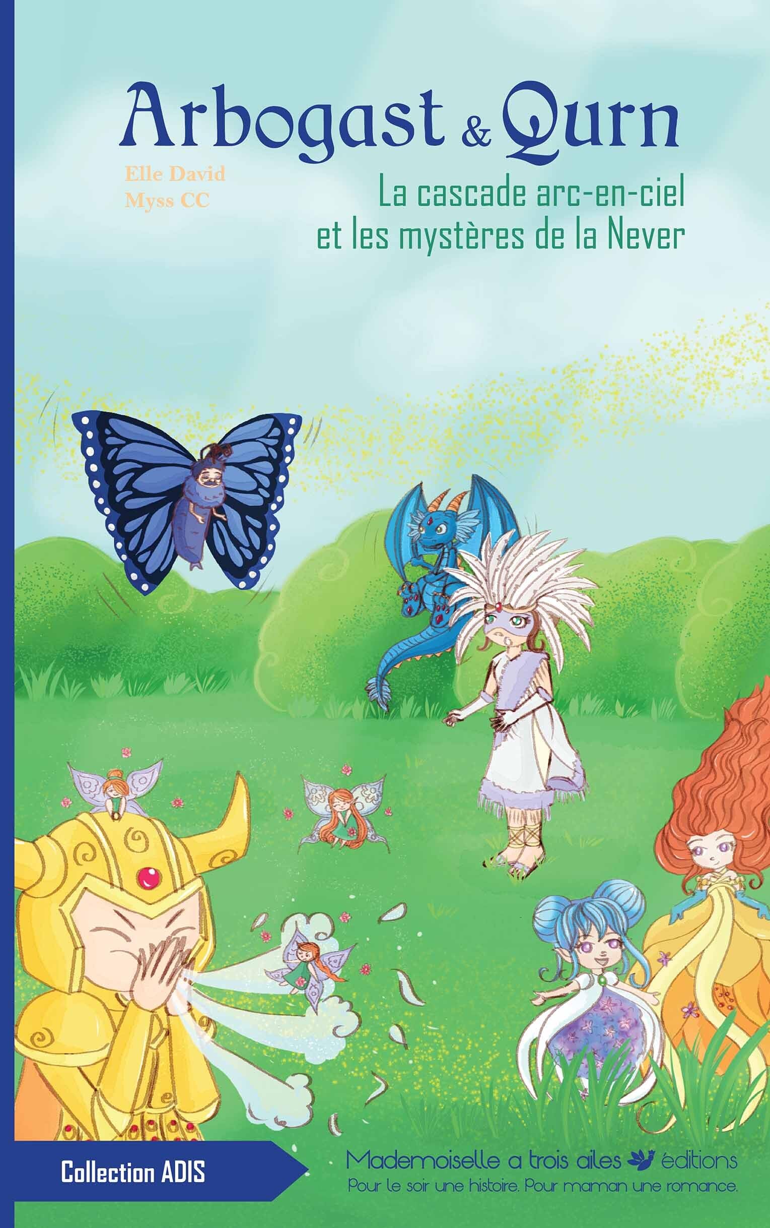 Arbogast & Qurn, tome 4: La cascade arc-en-ciel et les mystères de la Never (Arbogast & Qurn, la série, Band 4) Novels & Short Stories