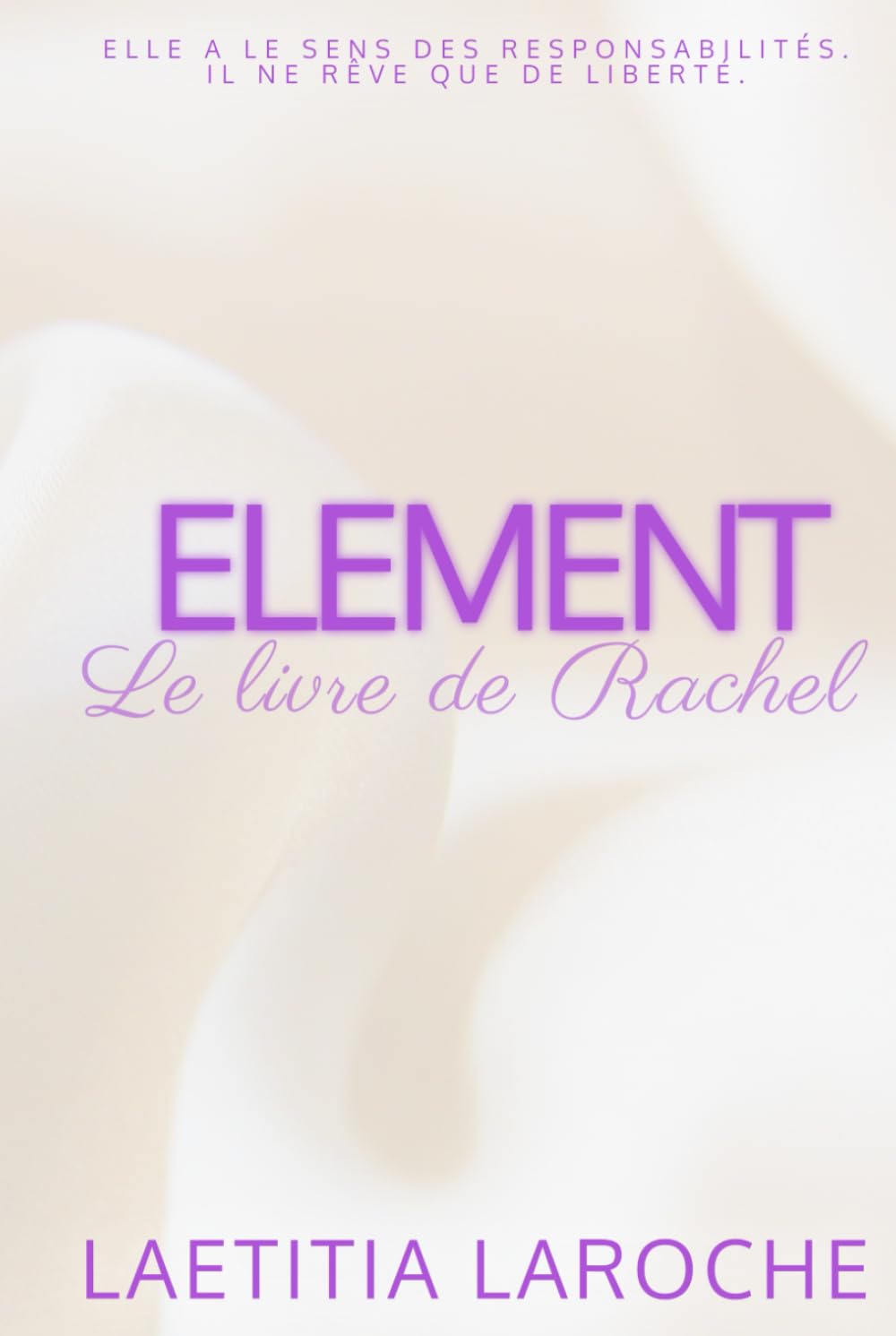 Le livre de Rachel: ELEMENT tome 2 (Saga familiale, Band 2) Contemporary literature