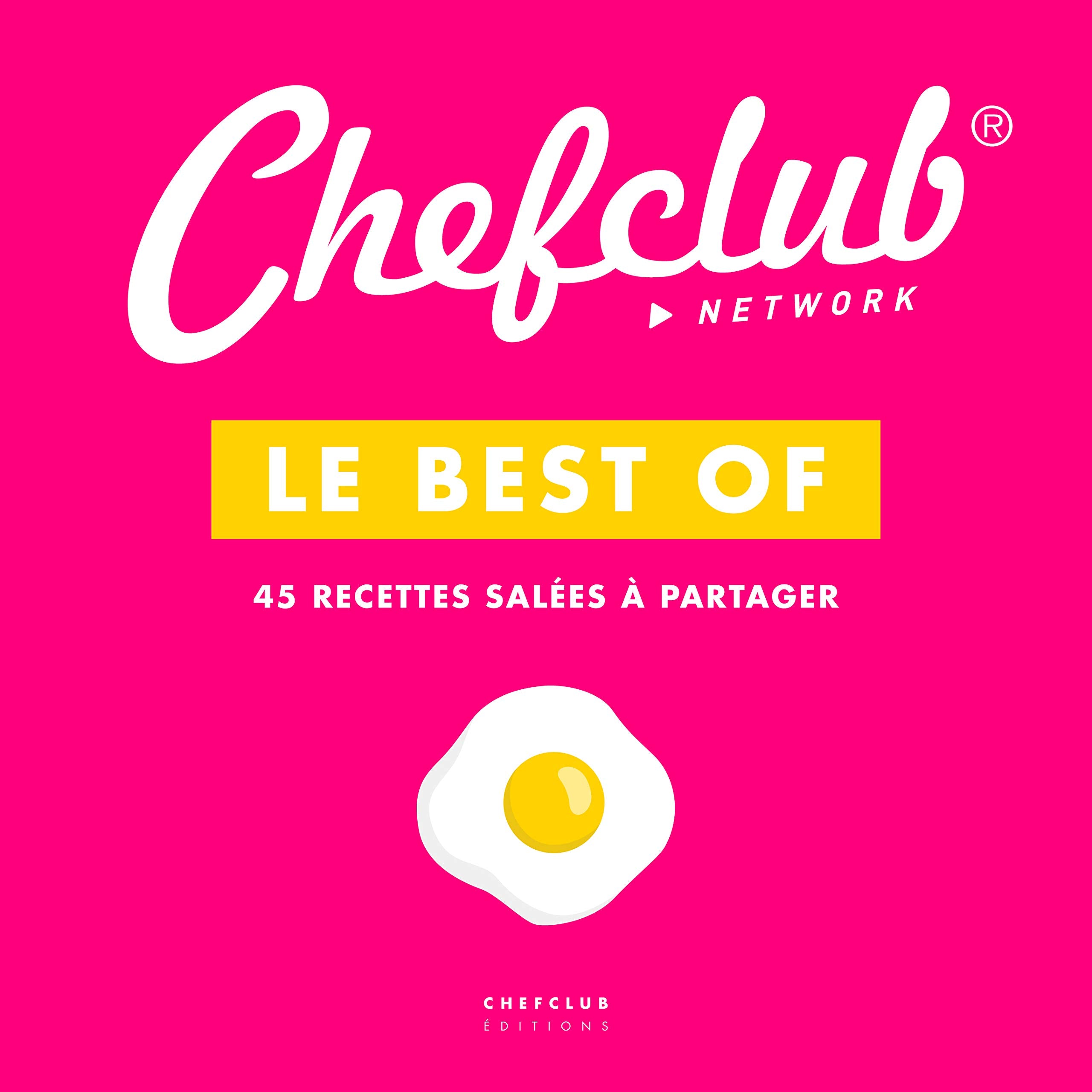 Le best of Chefclub : Volume 1, 45 recettes salées à partager Books