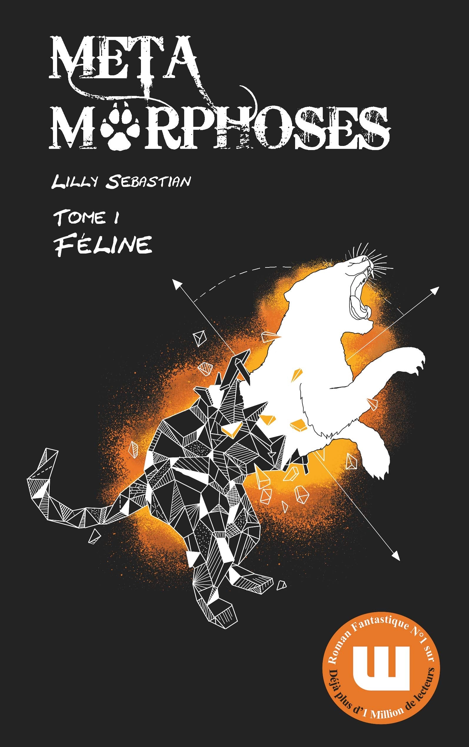 Féline: Féline (Métamorphoses, Band 1) Action & Adventure