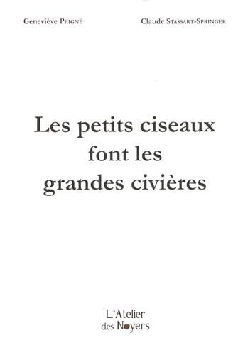 Les petits ciseaux font les grandes civières book