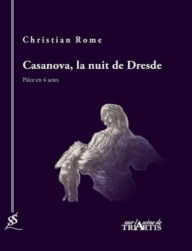 Casanova, la nuit de Dresde : pièce en 4 actes book