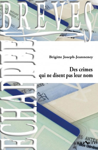Des crimes qui ne disent pas leur nom Essays & Short Stories