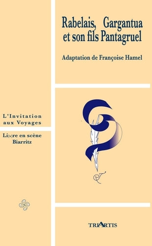 Rabelais, Gargantua et son fils Pantagruel Drama
