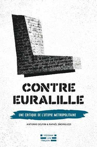 Contre Euralille : une critique de l'utopie métropolitaine Books