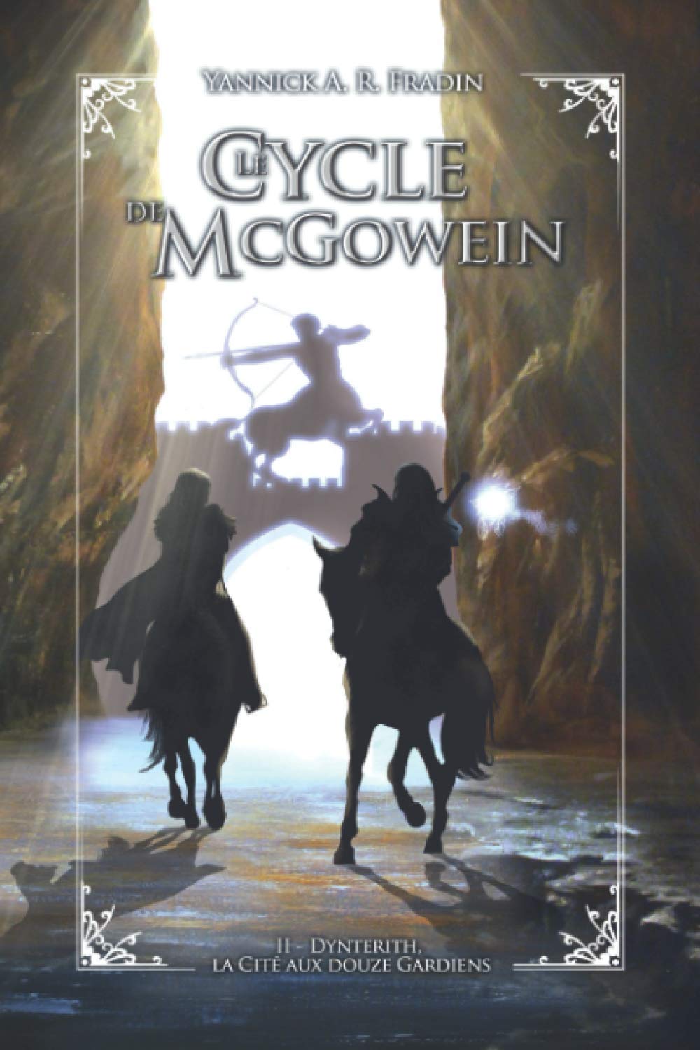 Le Cycle de McGowein: Livre 2 : Dynterith, la Cité aux douze Gardiens Books