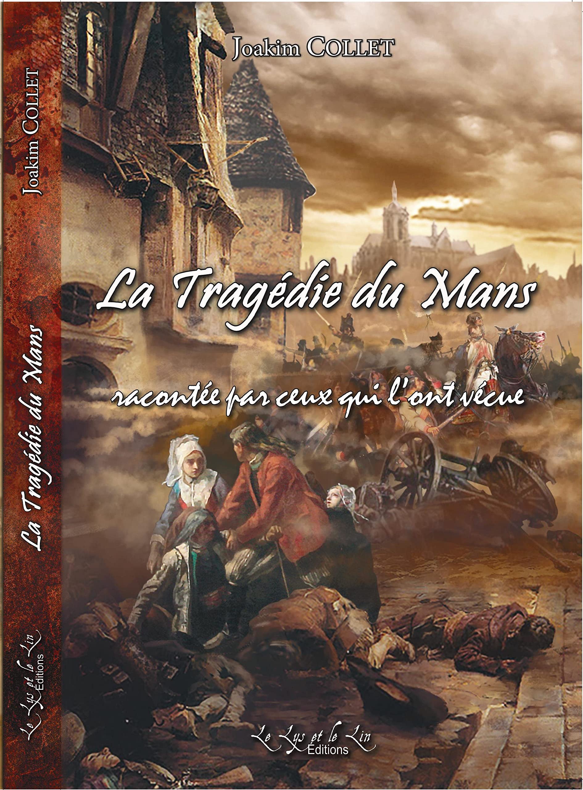1793, La tragédie du Mans: Racontée par ceux qui l'ont vécue book