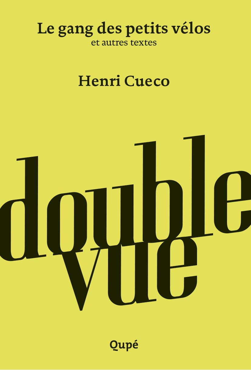 Double vue: Le gang des petits vélos et autres textes Books