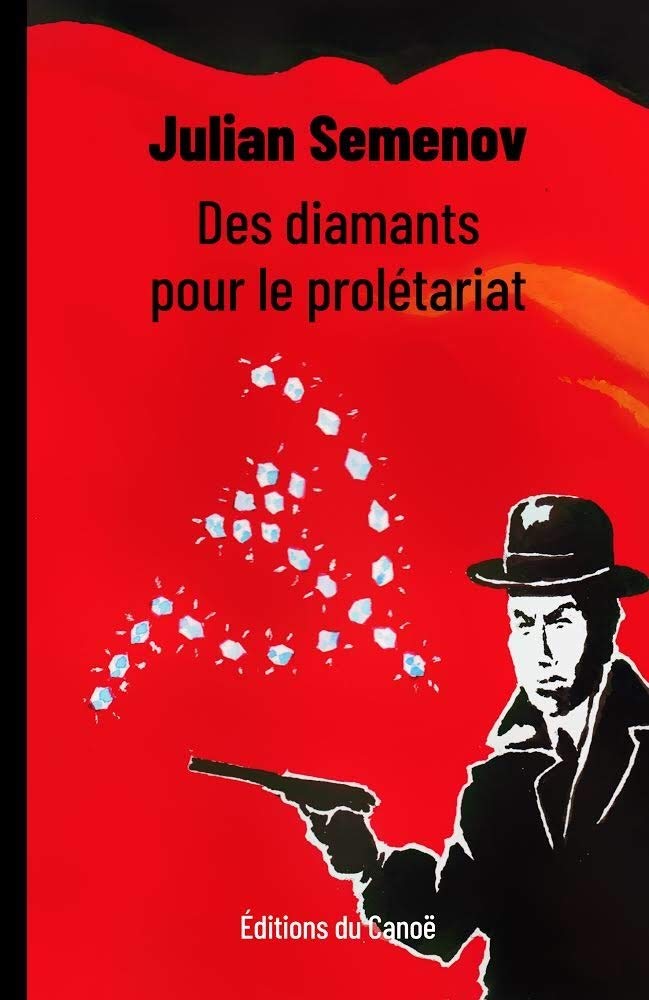 DES DIAMANTS POUR LE PROLETARIAT Contemporary literature