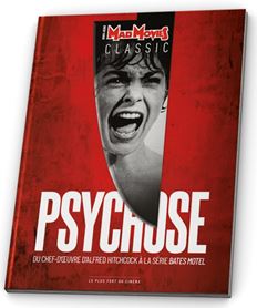 Mad Movies classic, hors série. Psychose : du chef-d'oeuvre d'Alfred Hitchcock à la série Bates Motel book