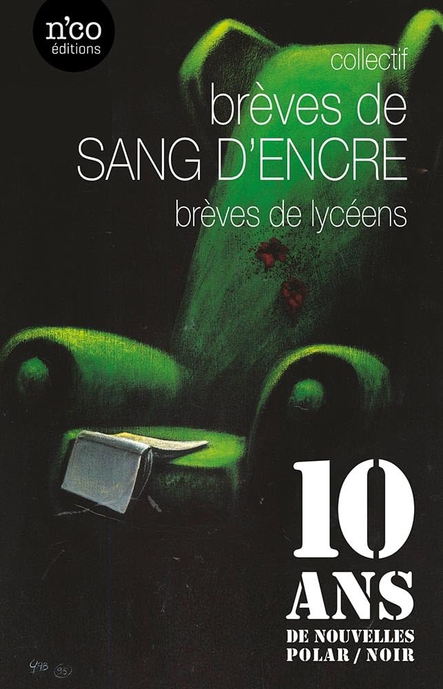 Brèves de Sang d'Encre: 10 ans de nouvelles polar/noir book