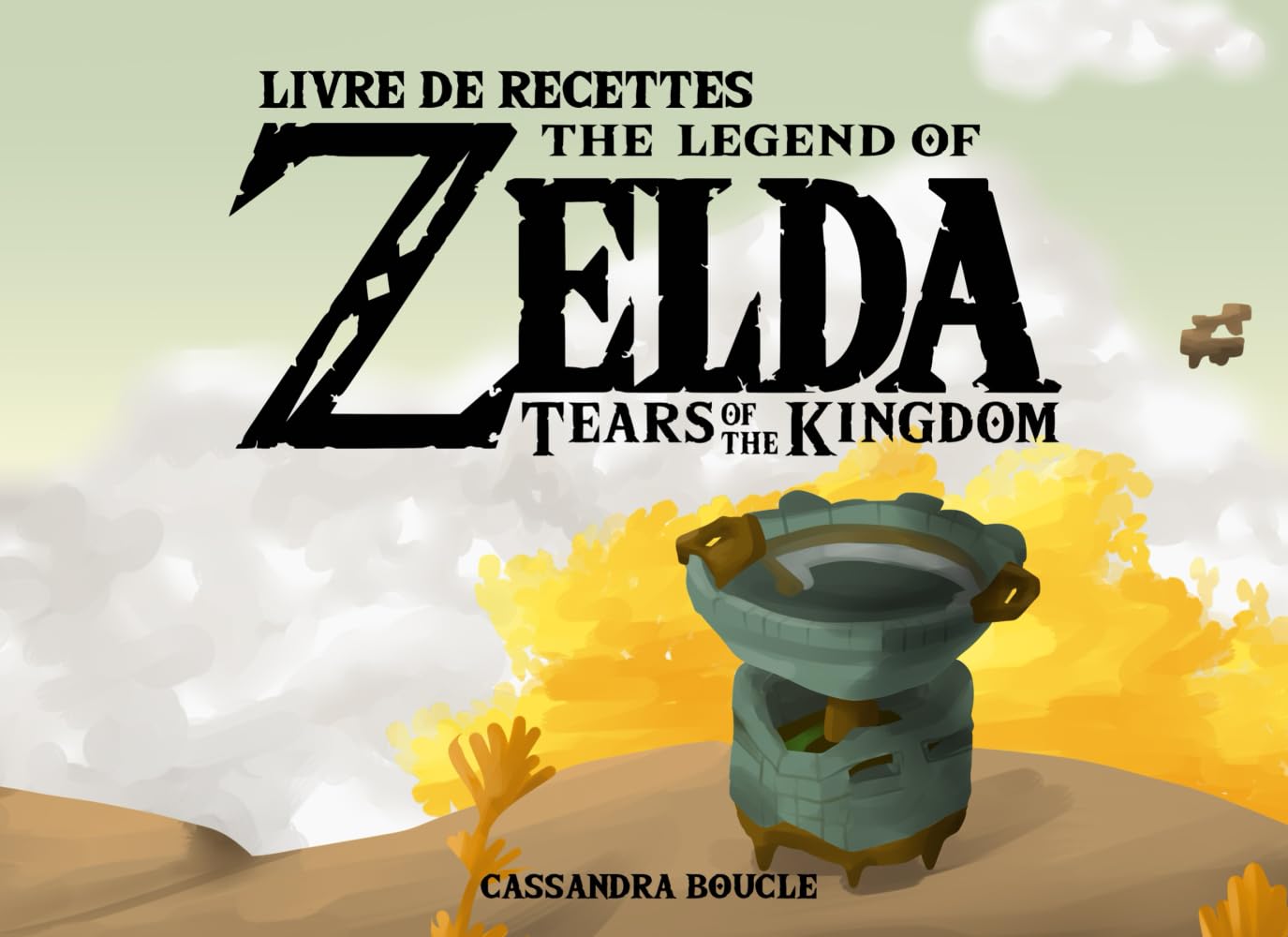 Livre de recettes The Legend Of Zelda Tears Of The Kingdom book