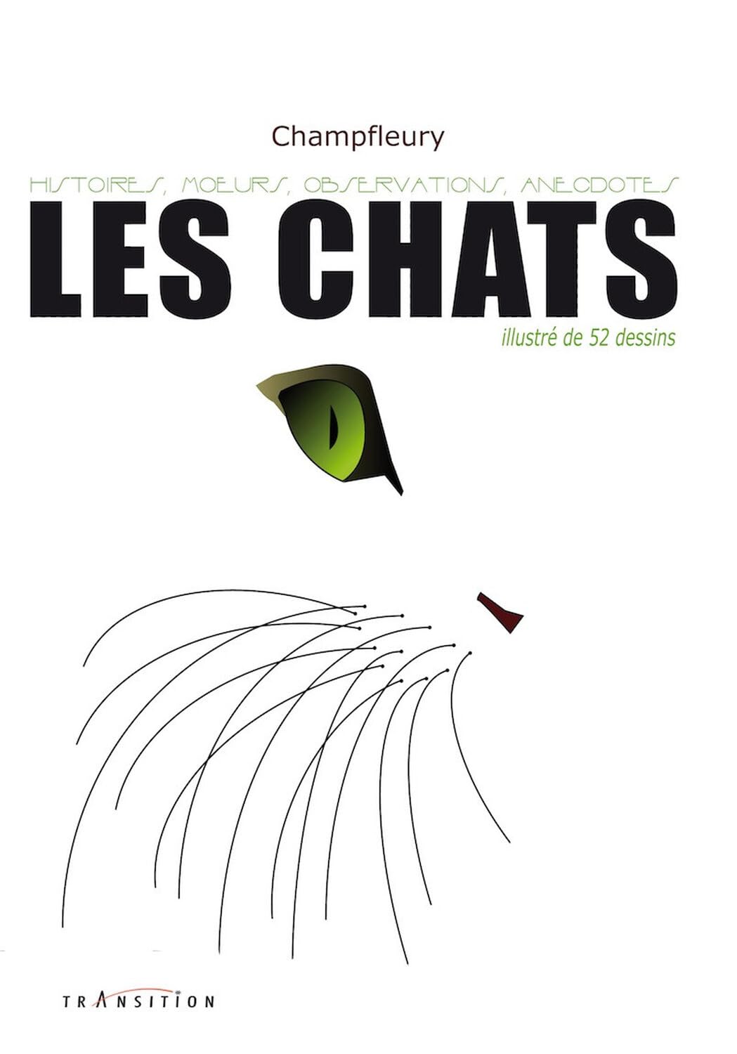 Les chats - Histoires, moeurs, observations, anecdotes - Illustré de 52 dessins book