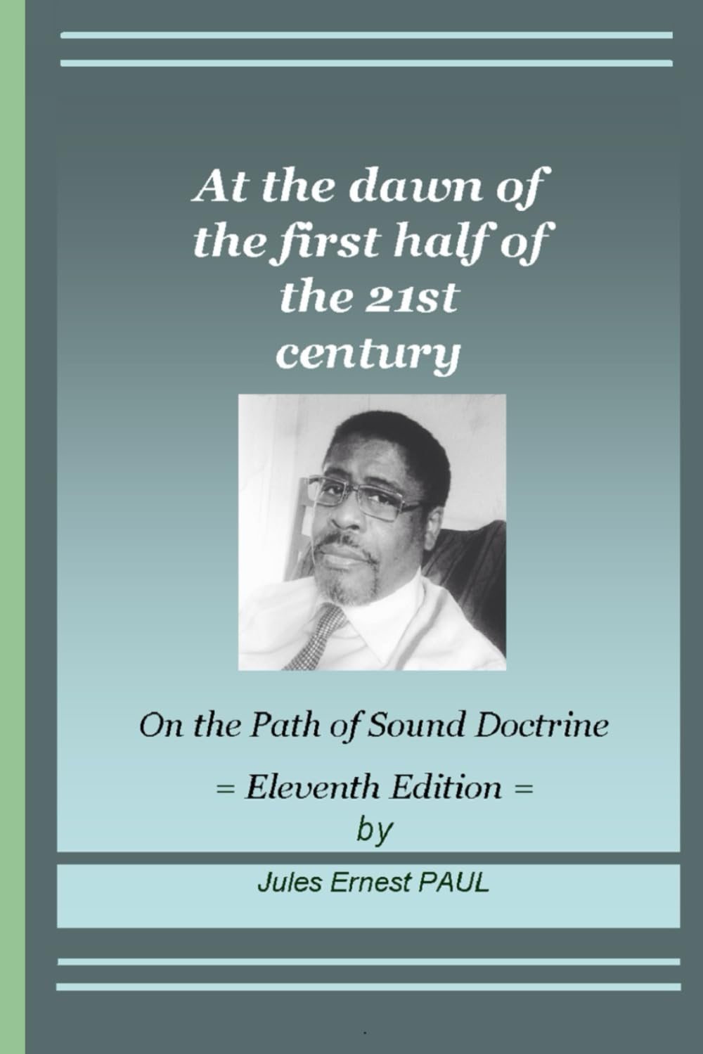 At the dawn of the first half of the 21st century: On the path of sound doctrine book
