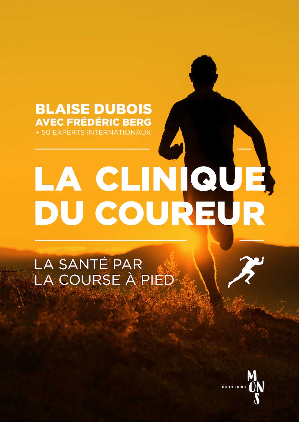 La clinique du coureur : La santé par la course à pied Leisure & Fun