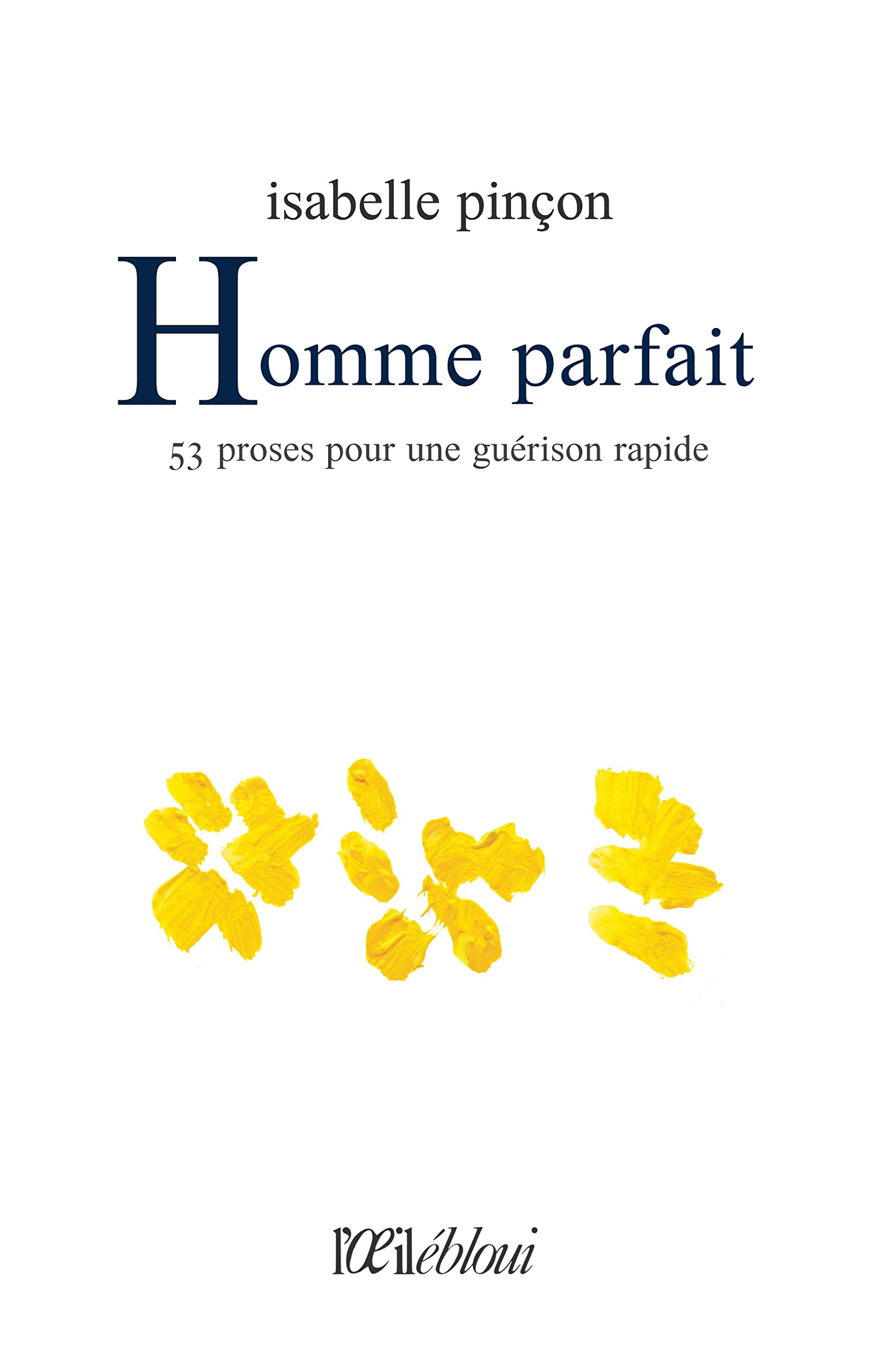 Homme parfait : 53 proses pour une guérison rapide Poetry