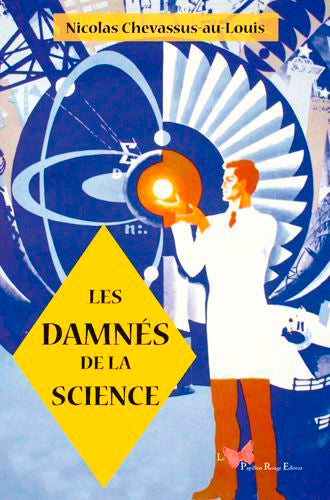 Les damnés de la science : vingt histoires de malchance, de folie et d'oubli book