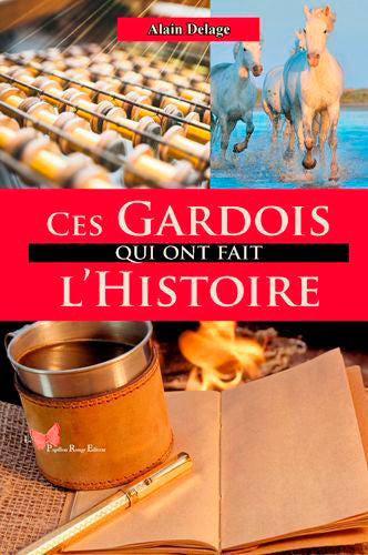 Ces Gardois qui ont fait l'histoire Art & Literature