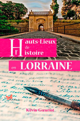 Hauts-lieux de l'histoire en Lorraine Contemporary literature