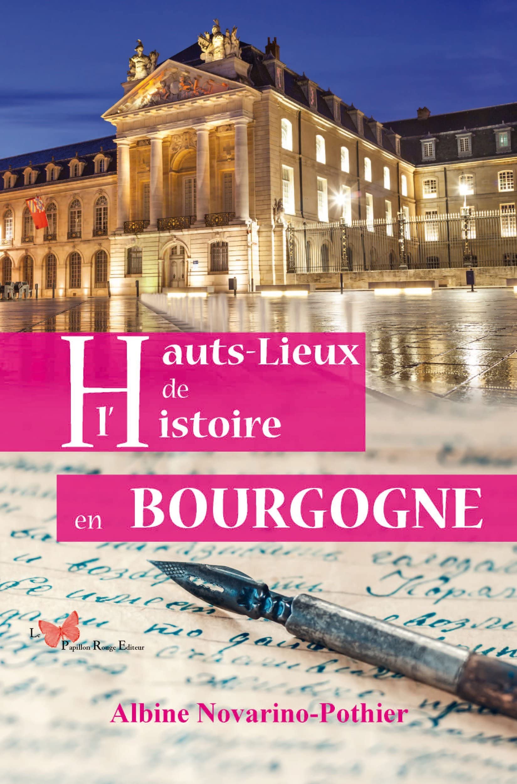 Hauts lieux de l'histoire en Bourgogne book
