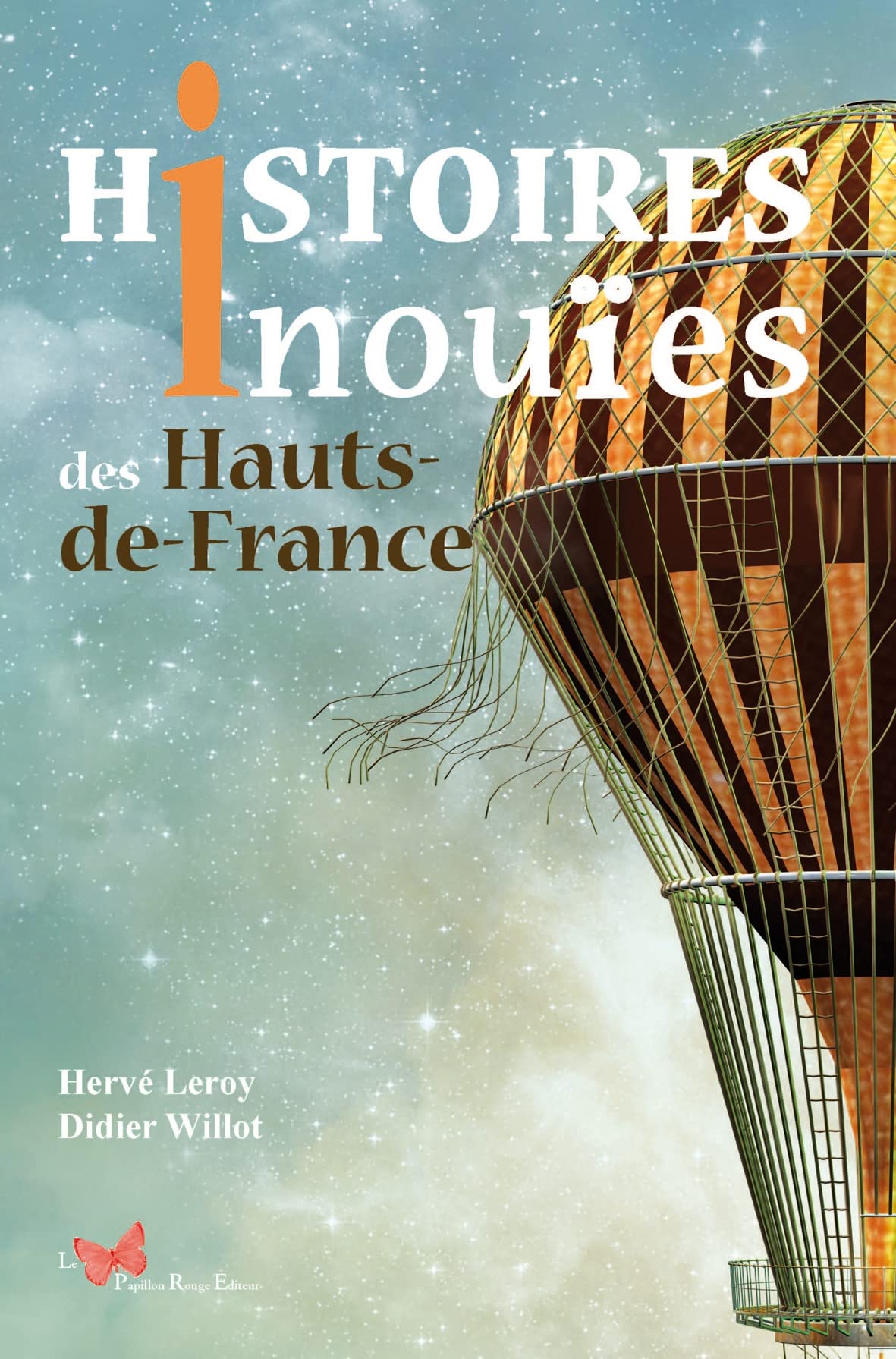 Histoires Inouïes des Hauts-de-France Contemporary literature