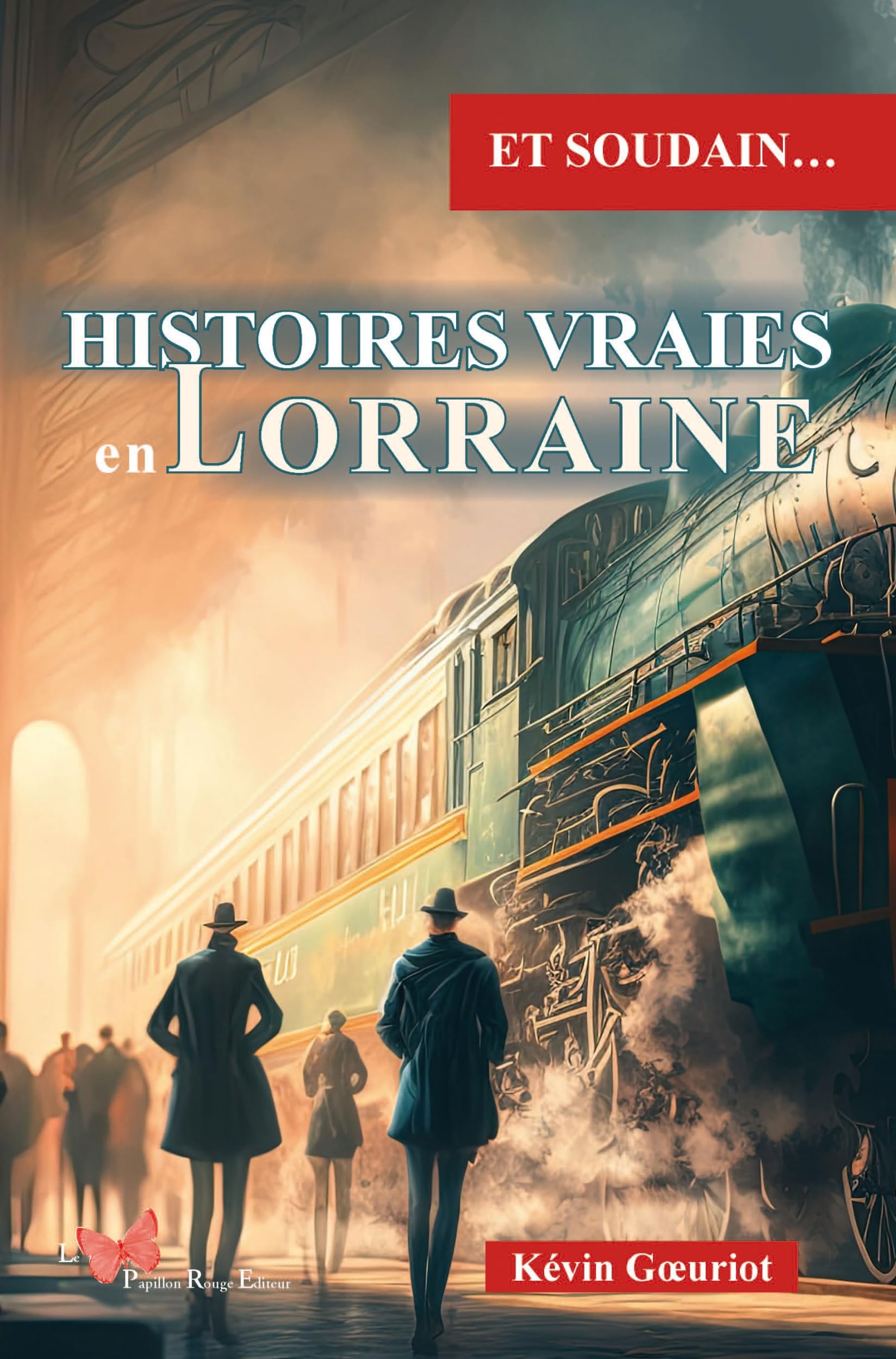 Histoires vraies en Lorraine Contemporary literature