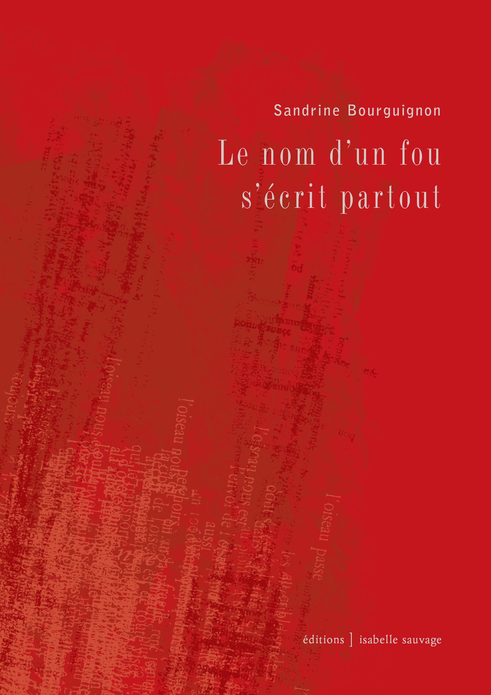Le nom d'un fou s'écrit partout (2021) Books