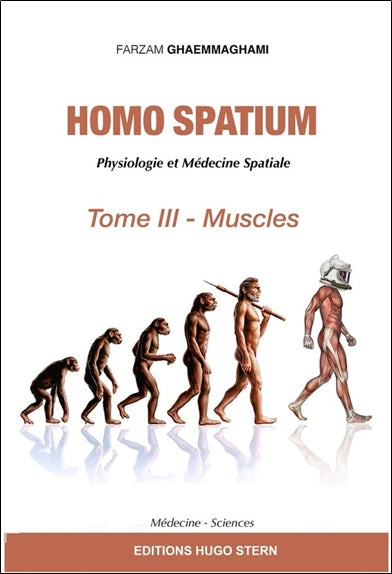 Homo spatium : physiologie et médecine spatiales. Vol. 3. Muscles book