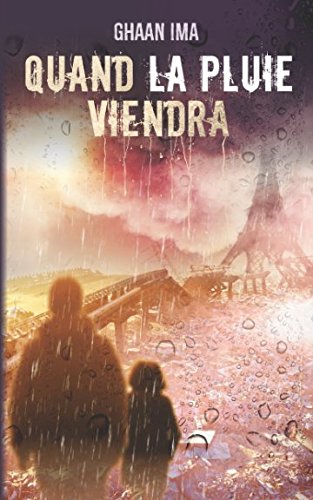 Quand la pluie viendra: Un thriller psychologique sur fond de SF post apocalyptique (Transmission, Band 1) Suspense & Thrillers