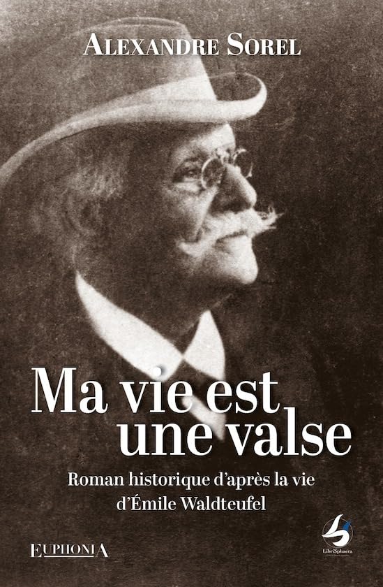 Ma vie est une valse: Ma vie est une valse Historical Fiction