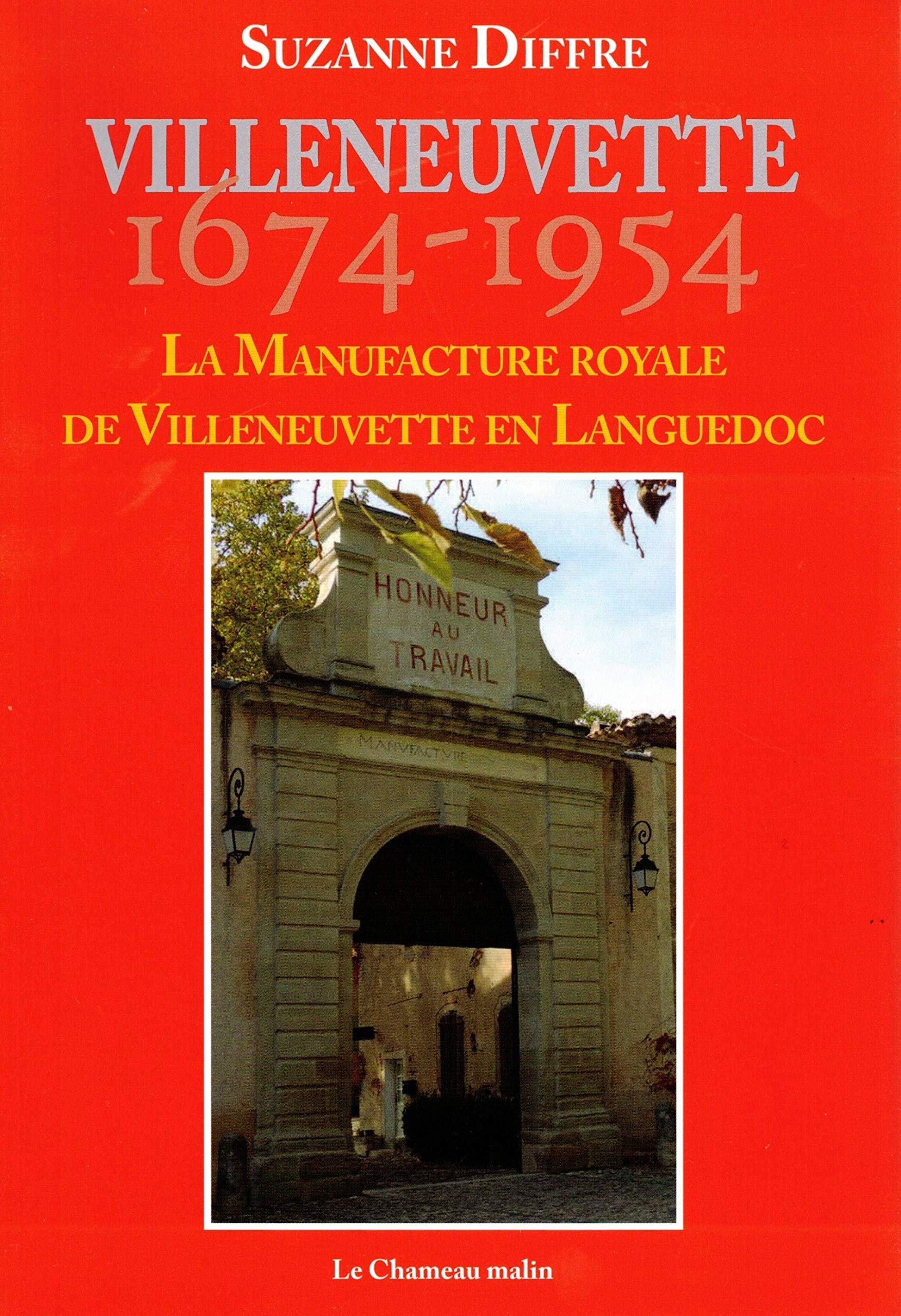 La manufacture royale de villeneuvette en languedoc book