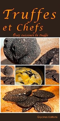 Truffes et chefs: Osez cuisiner la truffe book