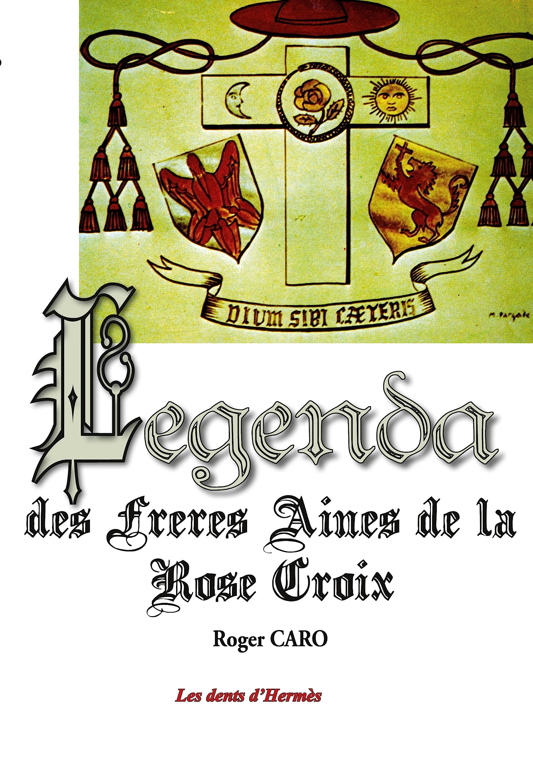 Legenda des Frères Aînés de la RoseCroix book