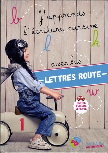 J'apprends l'écriture cursive avec Les lettres route Books