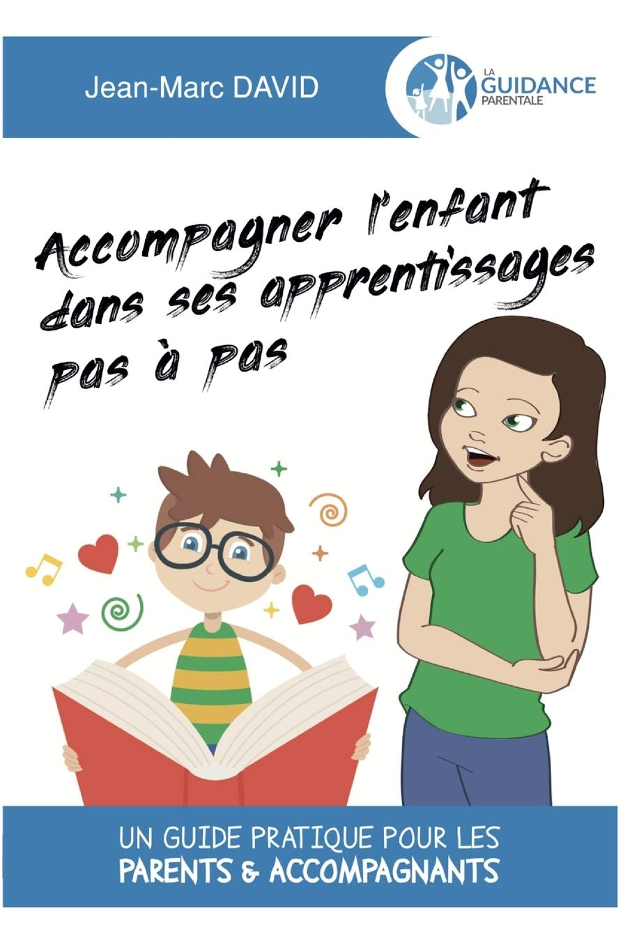 Accompagner l'enfant dans ses apprentissages pas à pas: Un guide pratique pour les parents & accompagnants book