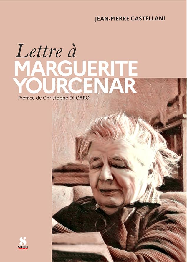 Lettre à Marguerite Yourcenar Essays & Short Stories