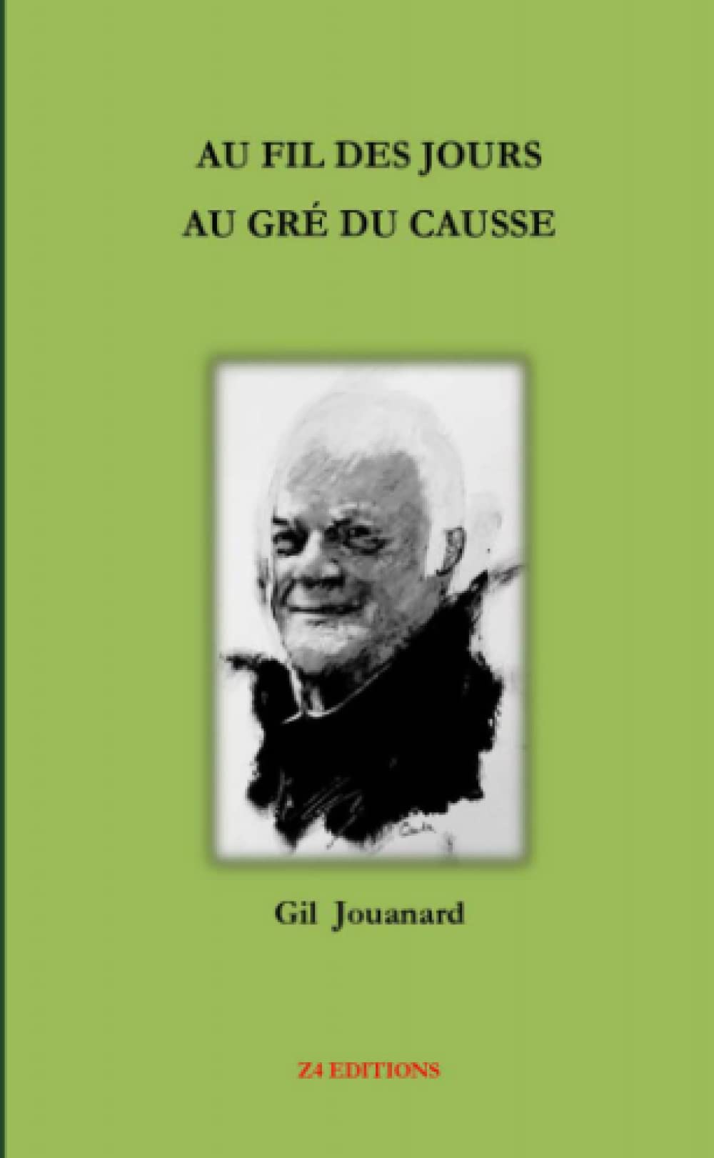 AU FIL DES JOURS AU GRE DU CAUSSE book