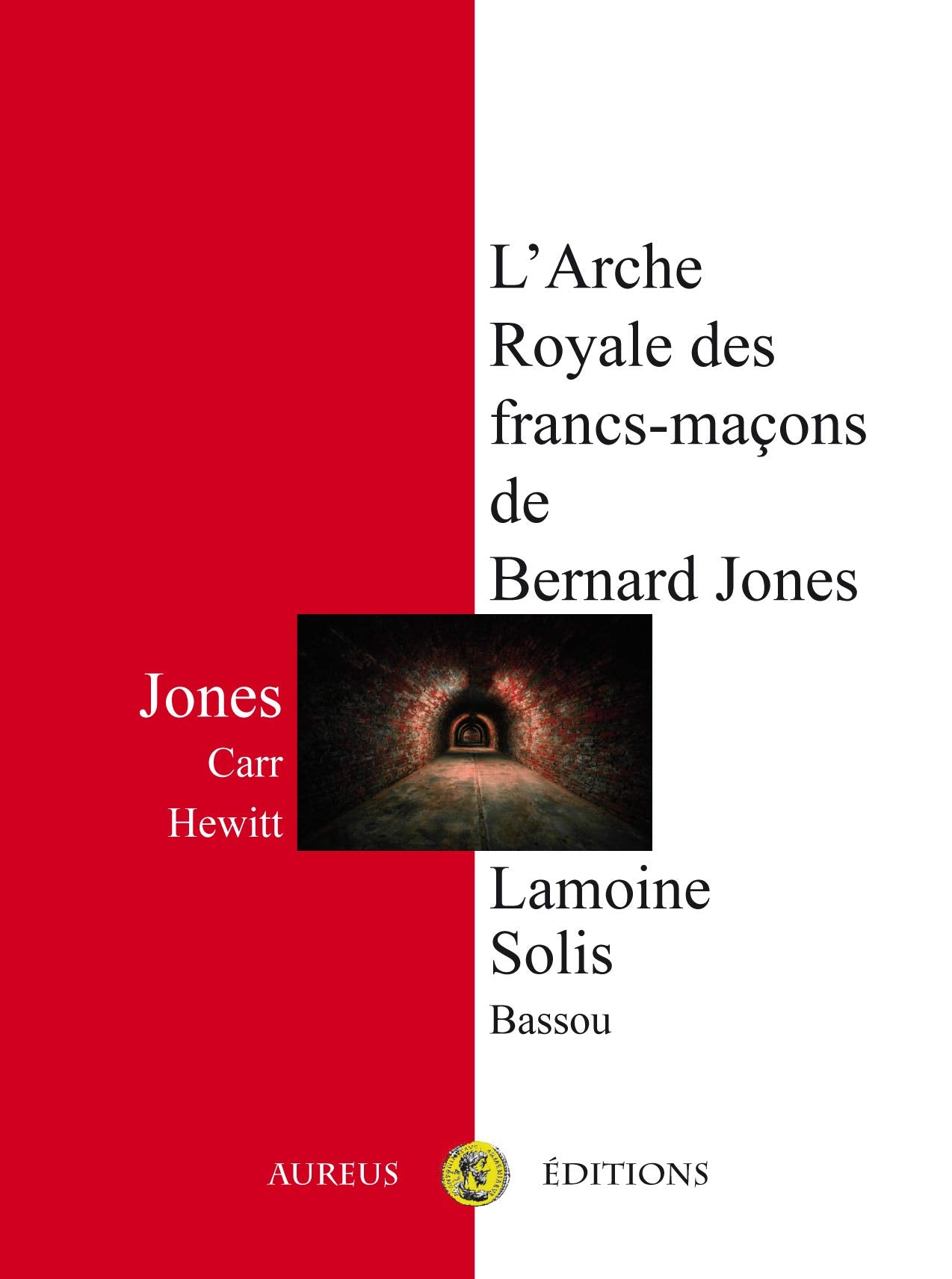 L'Arche Royale des francs-maçons de Bernard Jones book