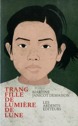 Trang, fille de Lumière de lune Historical Fiction