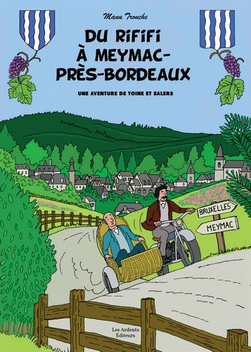 Une aventure de Toine et Salers. Du rififi à Meymac-près-Bordeaux Manga