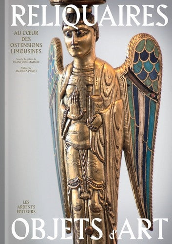 Reliquaires, objets d'art : au coeur des ostensions limousines Politics & History