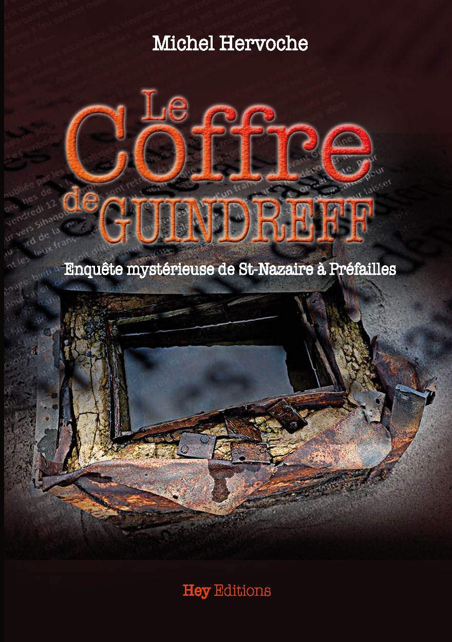 Le coffre de Guindreff: Enquête mystérieuse de Saint Nazaire à Préfailles book
