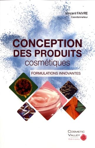 Conception des produits cosmétiques: Formulations innovantes book