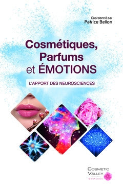 Cosmétiques, parfums et émotions : l'apport des neurosciences Medicine