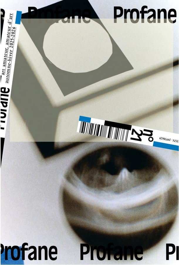 Profane N° 21 : Automne-Hiver 2025-2026: Art amateur Amateur d'art book