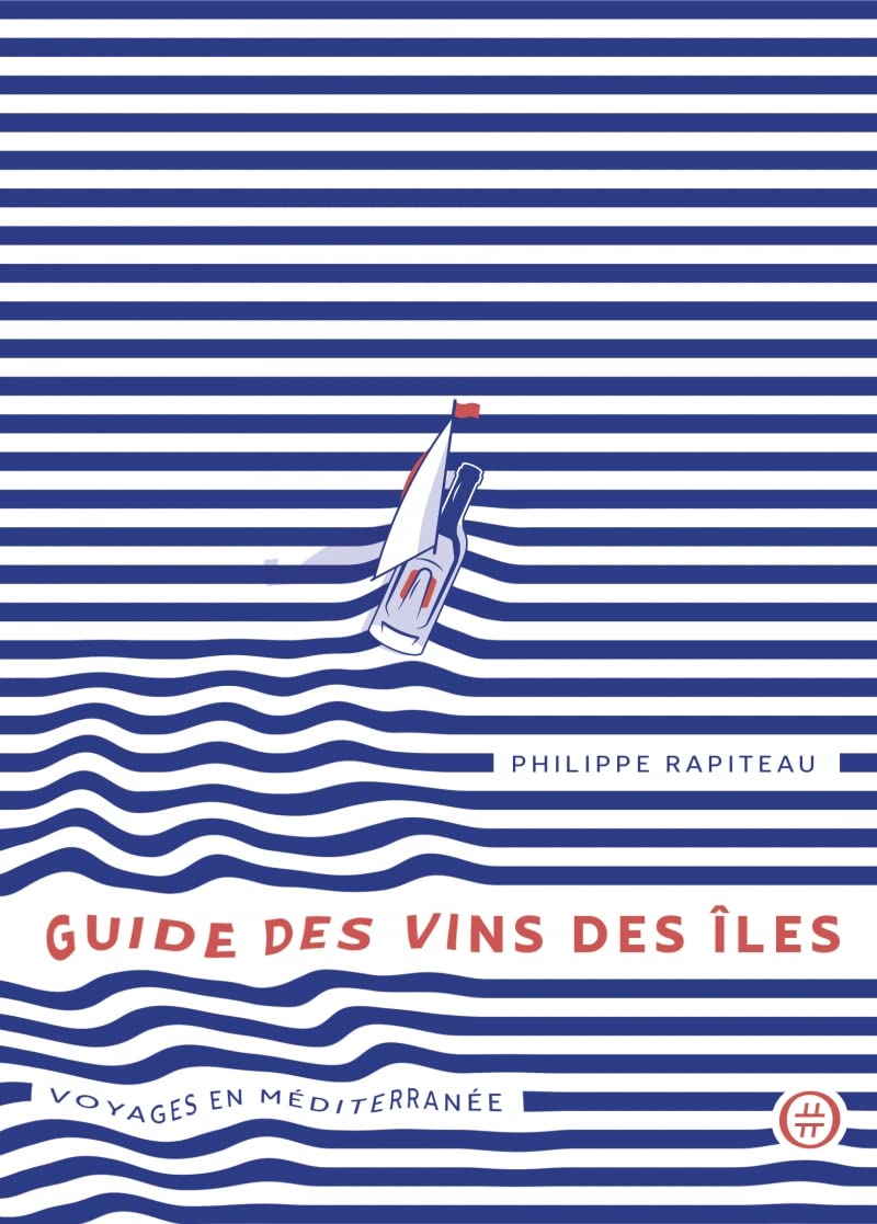 Guide des vins des îles - Voyages en Méditerranée Leisure, Home & Garden