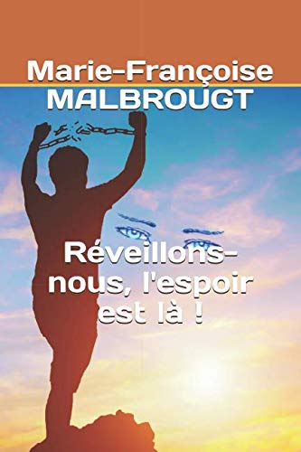 Réveillons-nous, l'espoir est là ! book